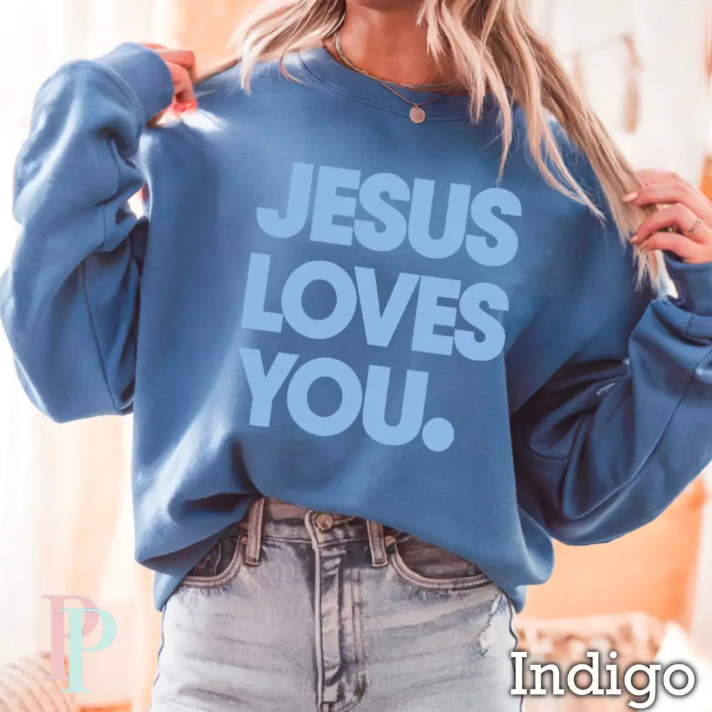 Jesus Loves You Crewneck Sweatshirt