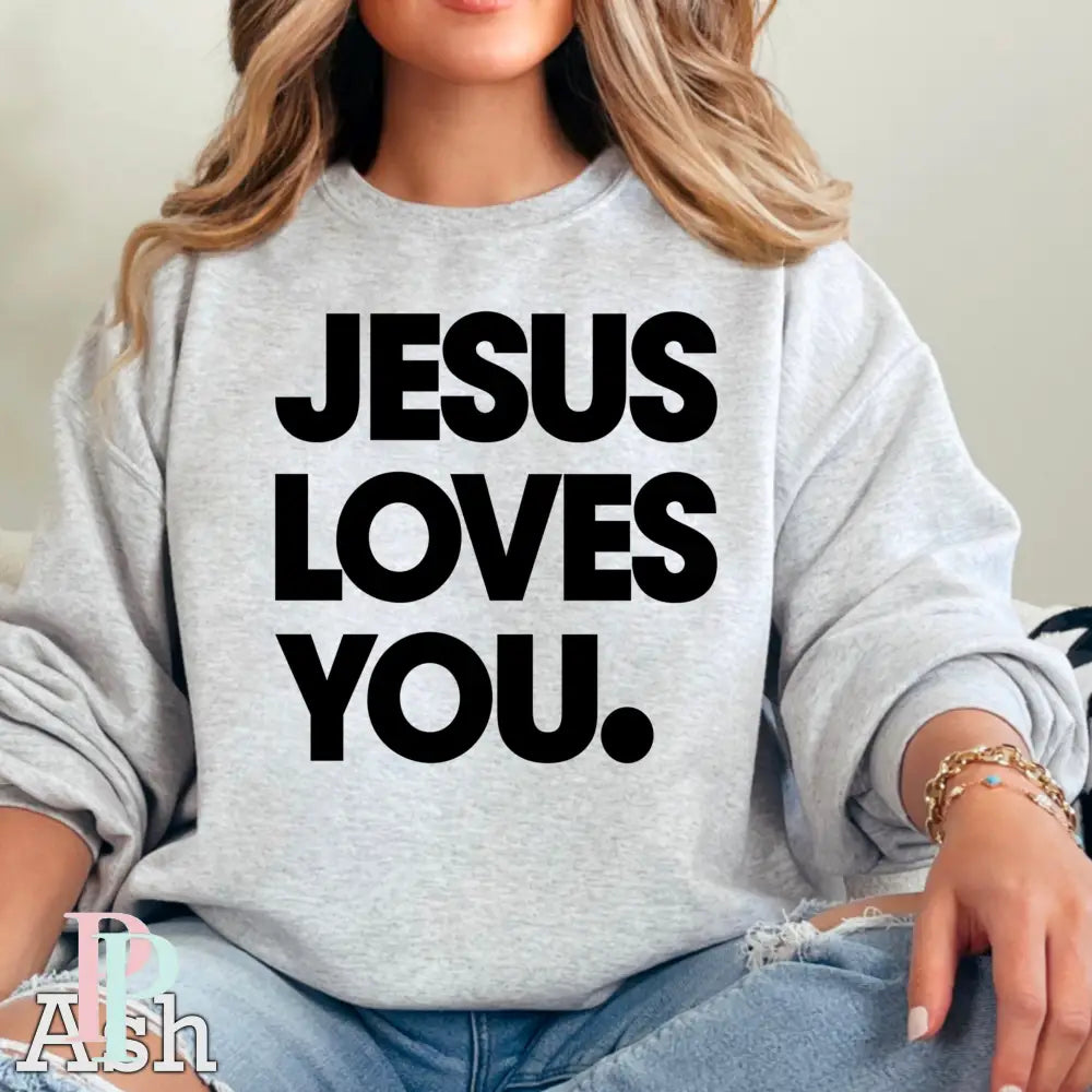 Jesus Loves You Crewneck Sweatshirt Ash / Small