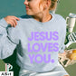 Jesus Loves You Crewneck Sweatshirt Ash / Small