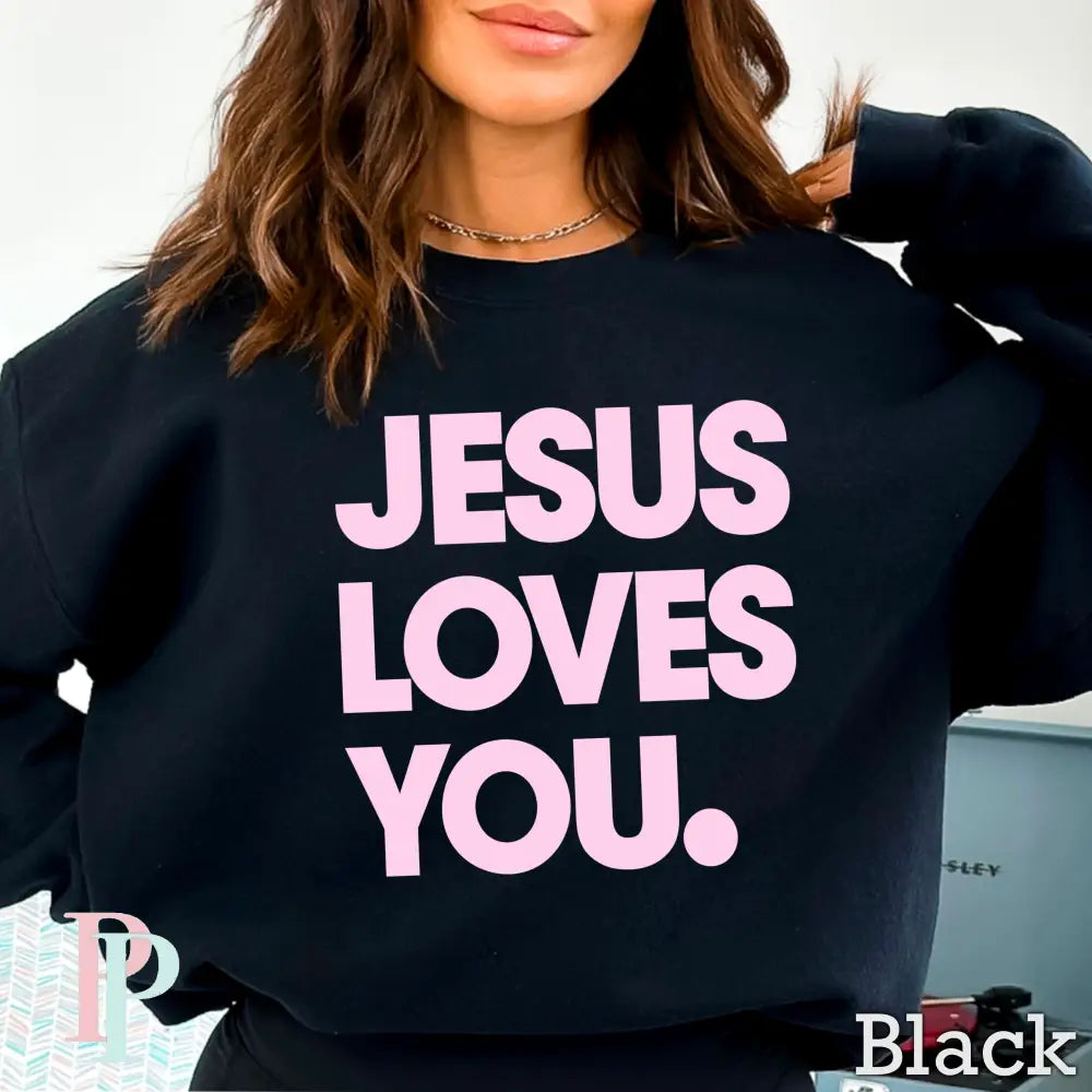 Jesus Loves You Crewneck Sweatshirt Black / Small