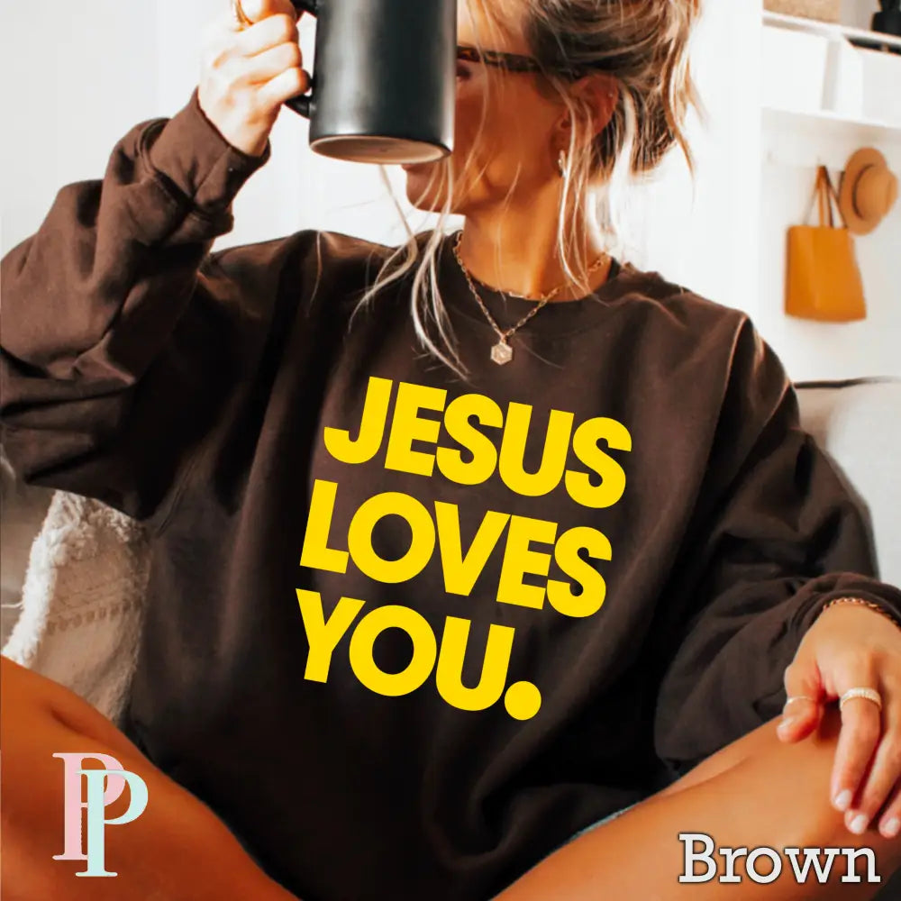 Jesus Loves You Crewneck Sweatshirt Brown / Small