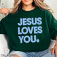 Jesus Loves You Crewneck Sweatshirt Dark Green / Small