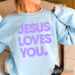 Jesus Loves You Crewneck Sweatshirt Light Blue / Small