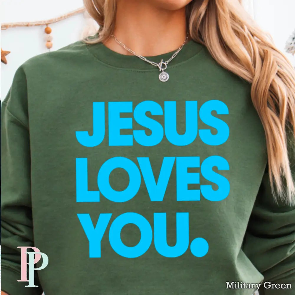 Jesus Loves You Crewneck Sweatshirt Military Green / Small