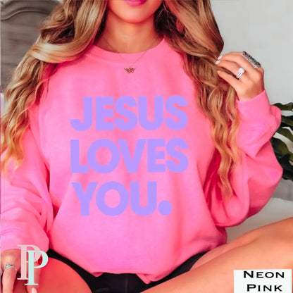 Jesus Loves You Crewneck Sweatshirt Neon Pink / Small