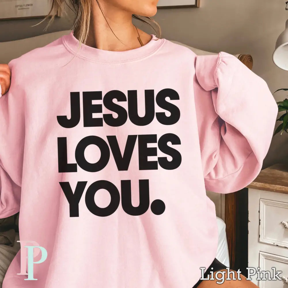 Jesus Loves You Crewneck Sweatshirt Pink / Small