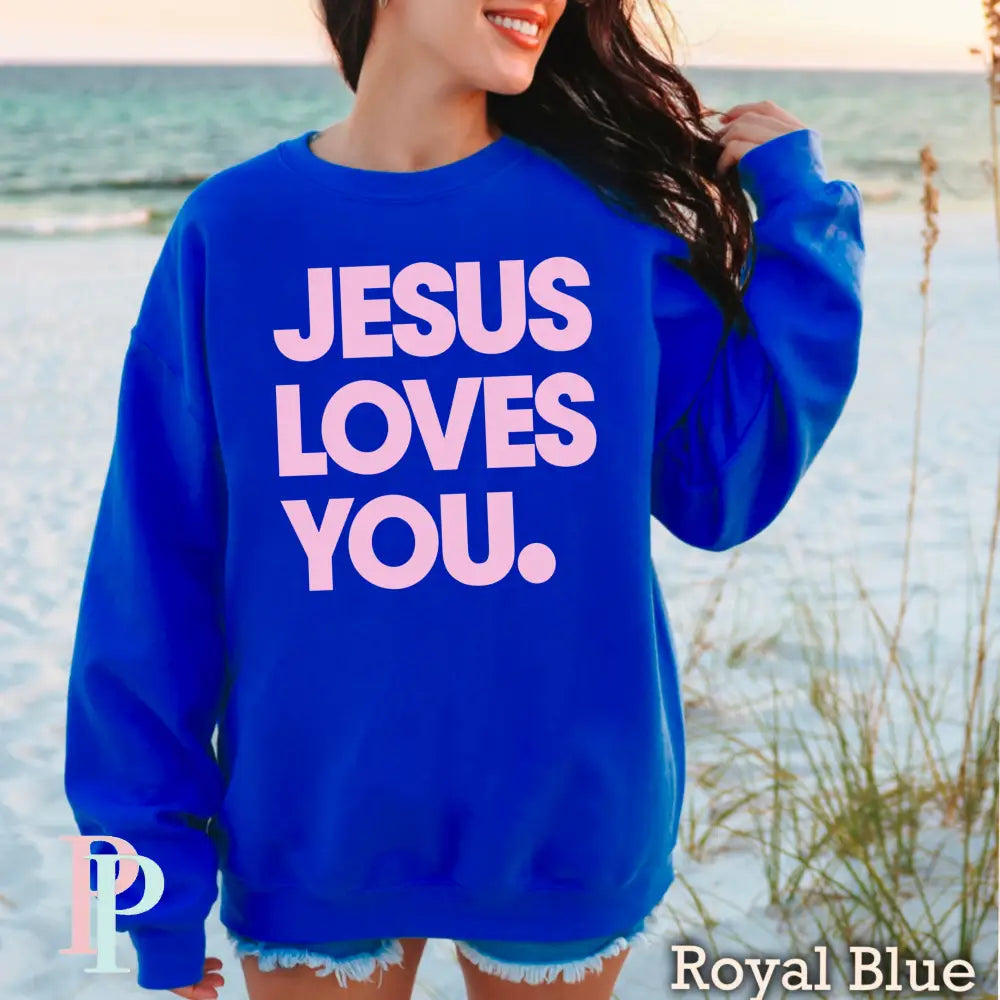 Jesus Loves You Crewneck Sweatshirt Royal Blue / Small