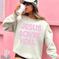 Jesus Loves You Crewneck Sweatshirt Sand / Small