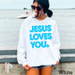Jesus Loves You Crewneck Sweatshirt White / Small