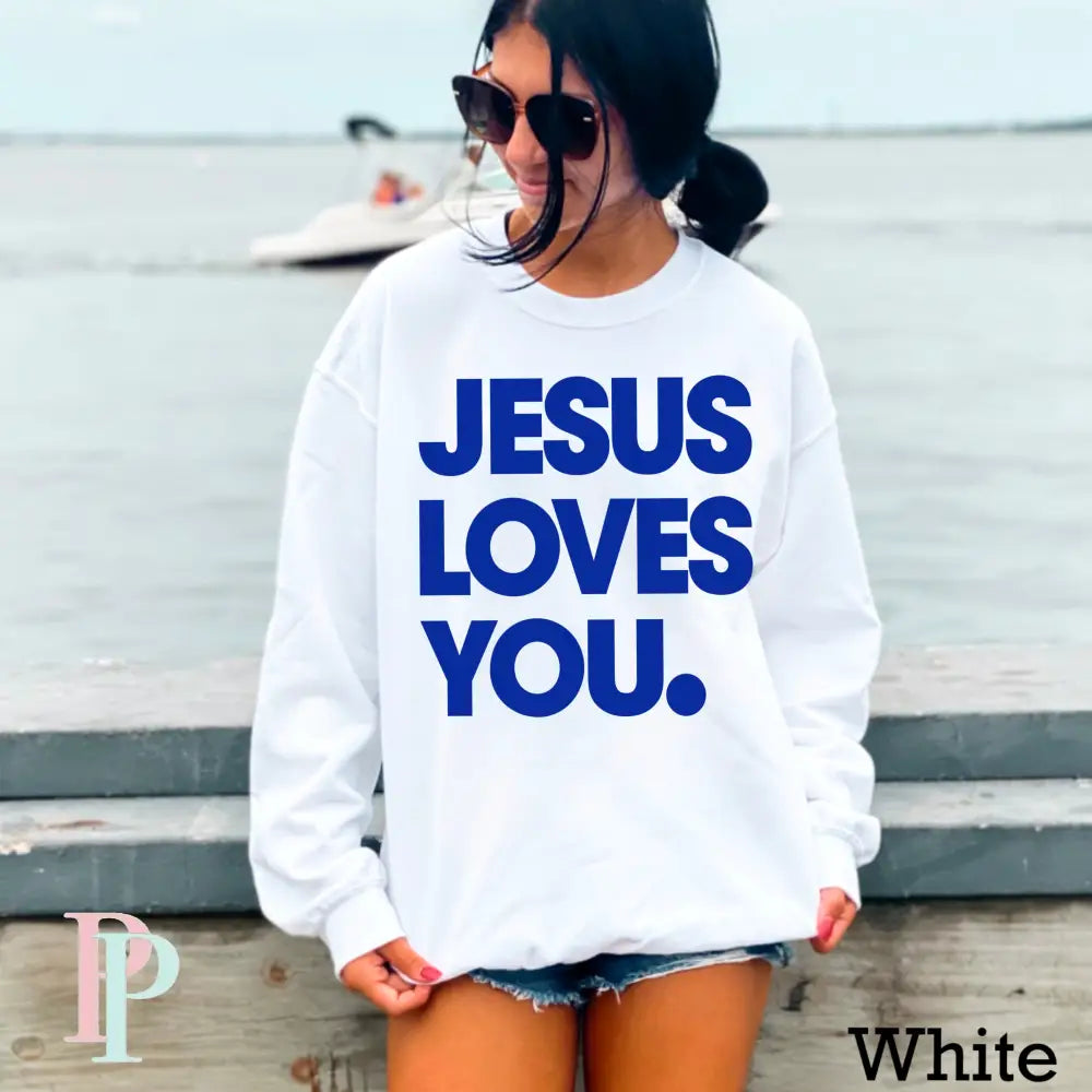 Jesus Loves You Crewneck Sweatshirt White / Small