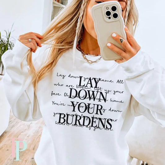 Lay Down Your Burdens Screen Print Transfer