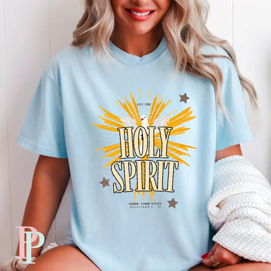 Let The Holy Spirit Guide Your Lives DTF Transfer