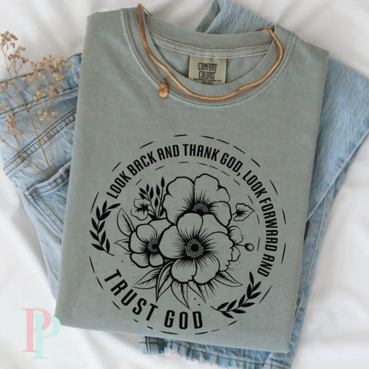 Look Back And Thank God Comfort Color Graphic Tee