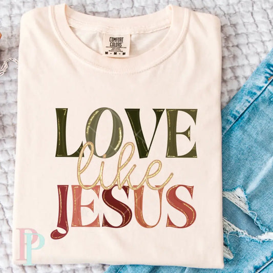 Love Like Jesus DTF Transfer