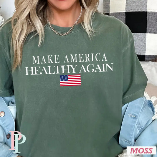 Make America Healthy Again Comfort Color Graphic Tee