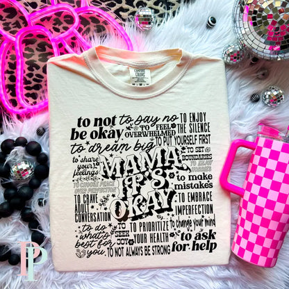 Mama It’s Okay Comfort Color Graphic Tee