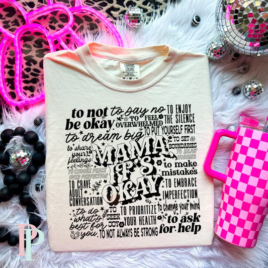 Mama It’s Okay Comfort Color Graphic Tee