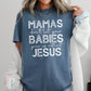 Mama’s Don’t Let Your Babies Grow Up Without Jesus Comfort Color Graphic Tee