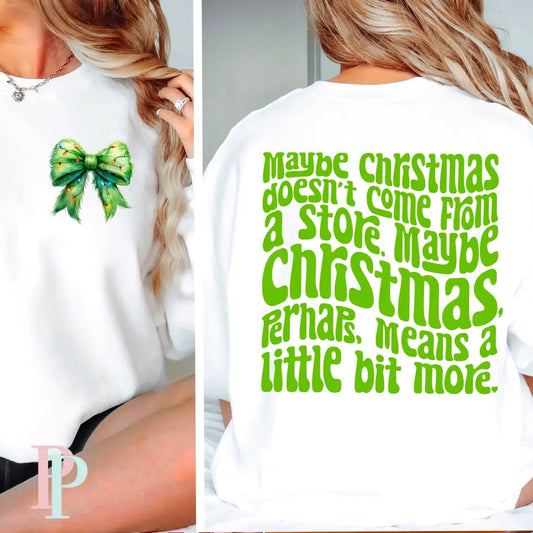Maybe Christmas Perhaps Means More Screen Print Transfer