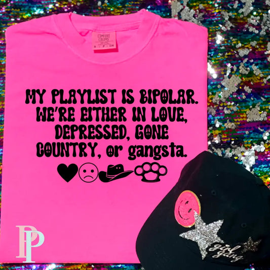My Playlist Is Bipolar Comfort Color Graphic Tee