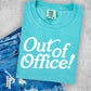 Out Of Office Comfort Color Graphic Tee