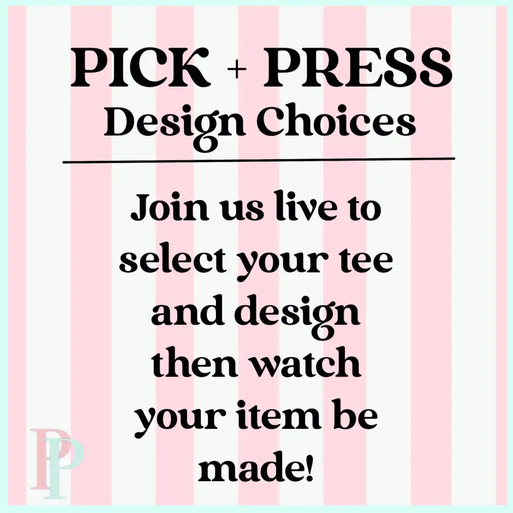 Pick & Press Designs