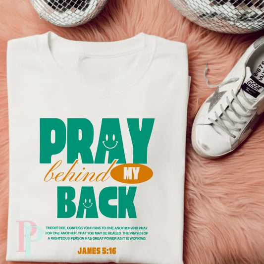 Pray Behind My Back DTF Transfer