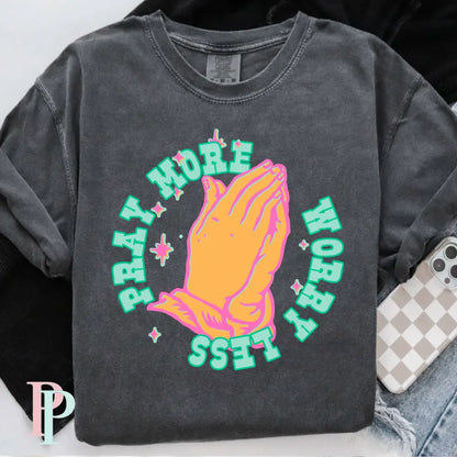 Pray More Worry Less Comfort Color Graphic Tee