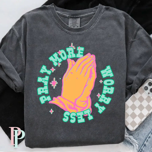 Pray More Worry Less Comfort Color Graphic Tee