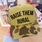 Raise Them Rural Hat DTF Transfer