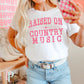 Raised On Country Music Comfort Color Graphic Tee