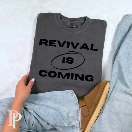 Revival Is Coming Screen Print Transfer
