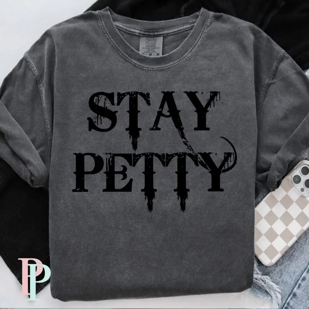 Stay Petty Digital Design Download