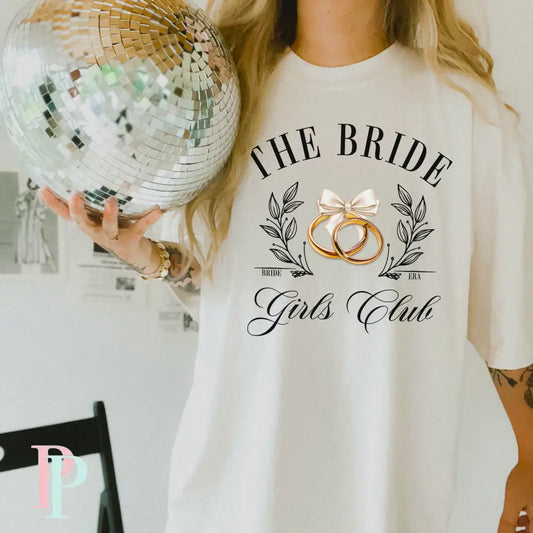 The Bride Girls Club Comfort Color Graphic Tee
