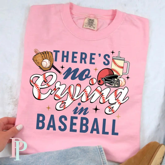 There’s No Crying In Baseball DTF Transfer