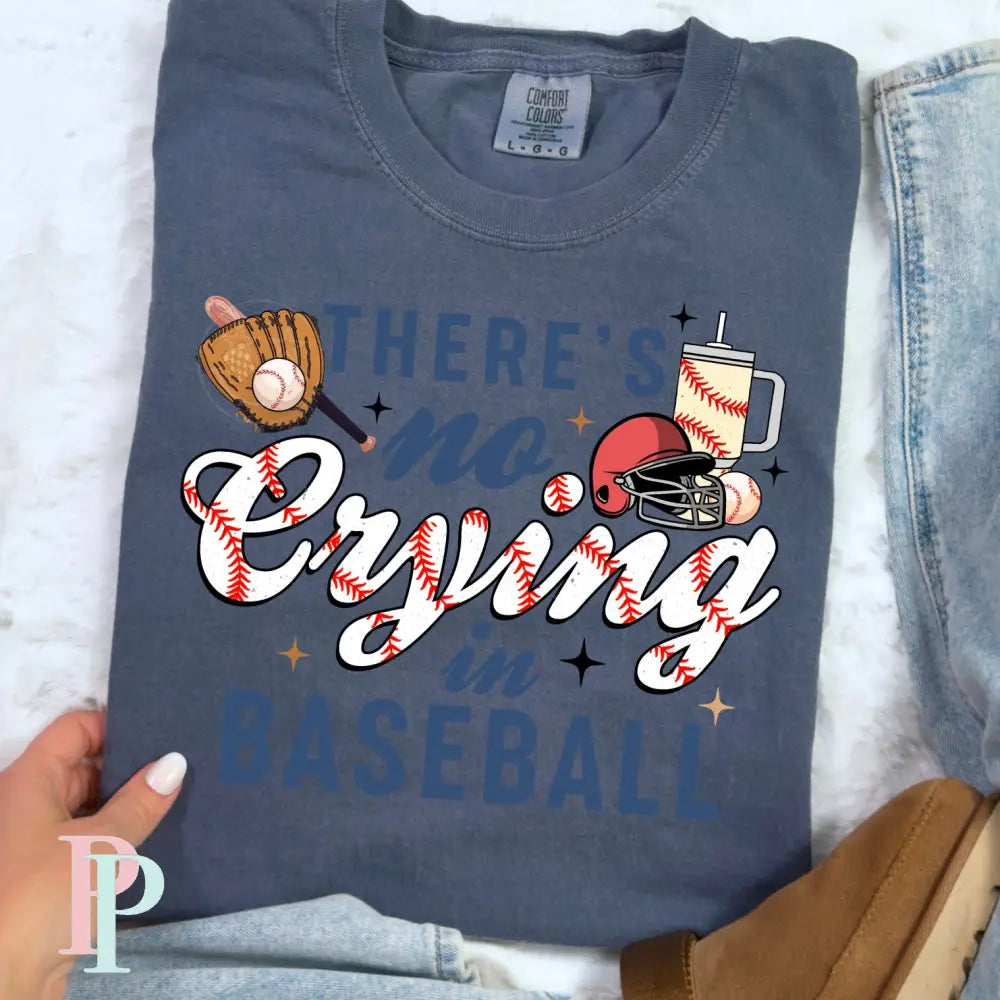 There’s No Crying In Baseball DTF Transfer