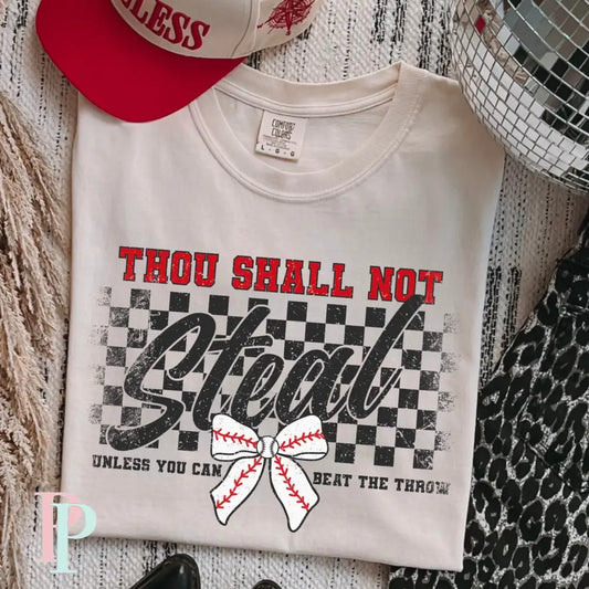 Thou Shall Not Steal Unless You Can Beat The Throw Black Ink DTF Transfer