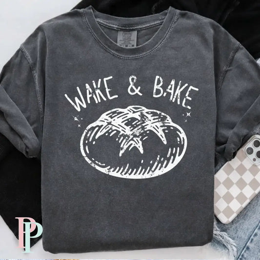 Wake And Bake Sourdough Bread Comfort Color Graphic Tee