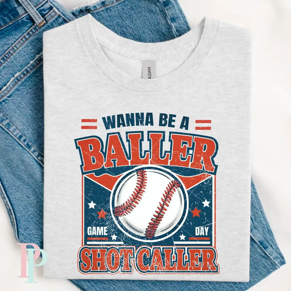 Wanna Be A Baller DTF Transfer