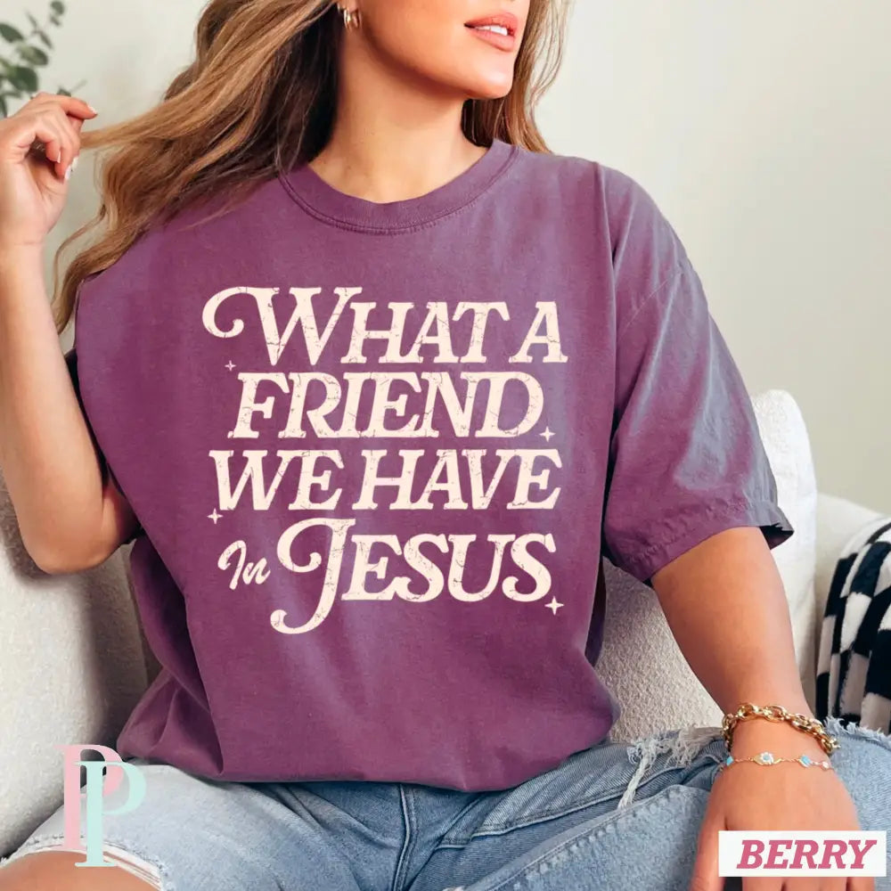 What A Friend We Have In Jesus Comfort Color Graphic Tee BERRY / SMALL