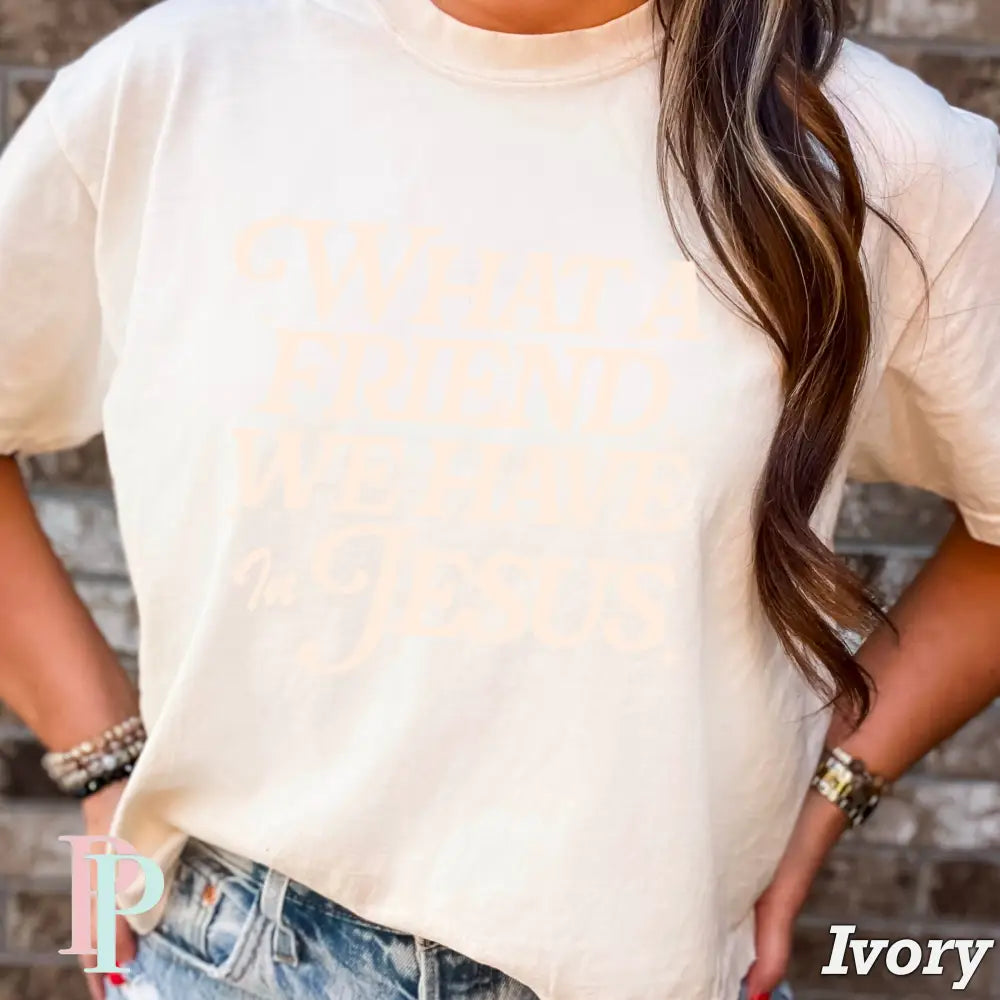What A Friend We Have In Jesus Comfort Color Graphic Tee IVORY / SMALL