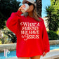 What A Friend We Have In Jesus Crewneck Sweatshirt Red / Small