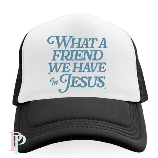 What A Friend We Have In Jesus Hat DTF Transfer