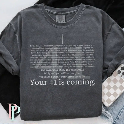 Your 41 Is Coming Comfort Color Graphic Tee